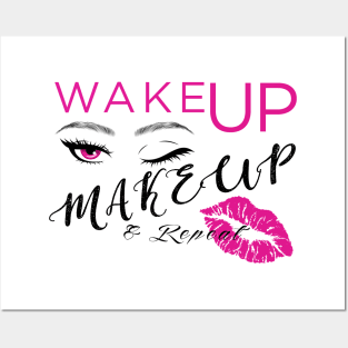 Wake up & Makeup Posters and Art